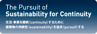 The Pursuit of Sustainability for Continuity